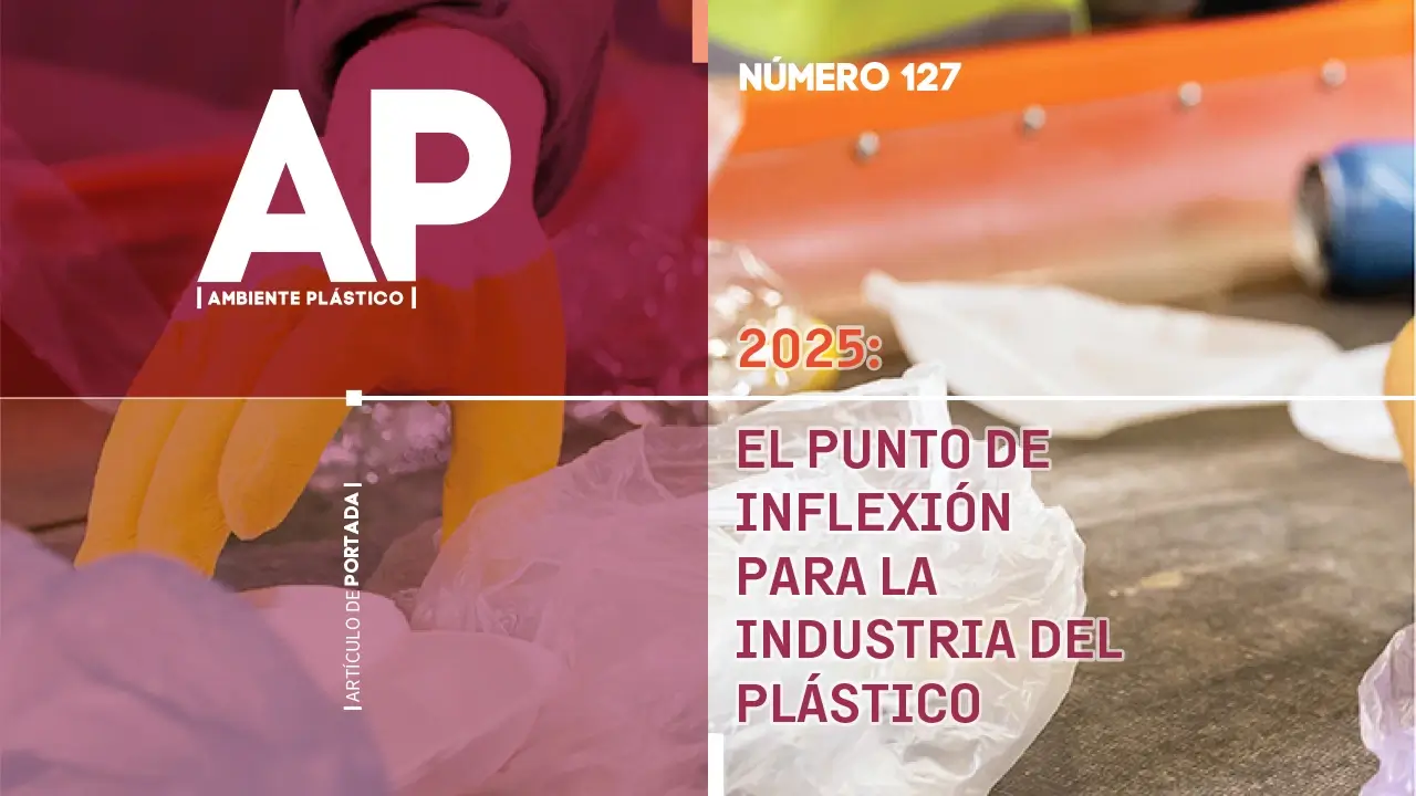2025: El punto de inflexión para la Industria del Plástico